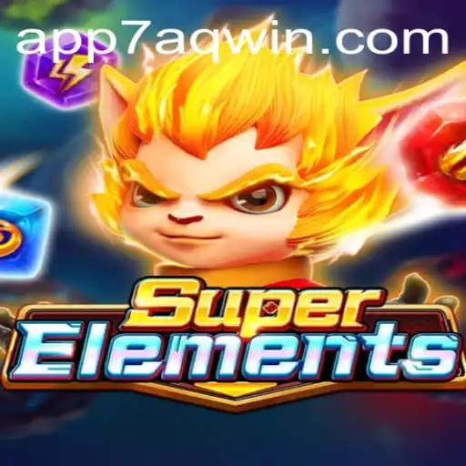Descubra SuperElements: O Novo Jogo Empolgante da 7AQWIN.com